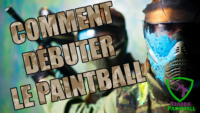 COMMENT DÉBUTER LE PAINTBALL Starkh Paintball